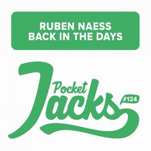 Ruben Naess - Back In The Days [Pocket Jacks Trax]