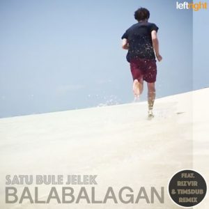 Satu Bule Jelek - Balabalagan [LeftRight Sound]