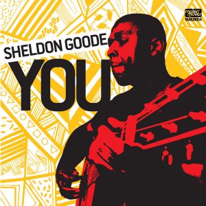 Sheldon Goode - You [Makin Moves]