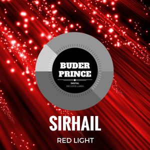 Sirhail - Red Light [Buder Prince Digital]
