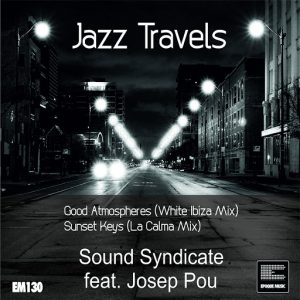 Sound Syndicate feat. Josep Pou - Jazz Travels [Epoque Music]