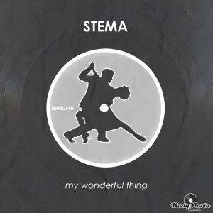 Stema - My Wonderful Thing [Body Movin Records]