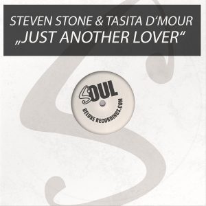Steven Stone & Tasita D'Mour - Just Another Lover [Soul Deluxe]