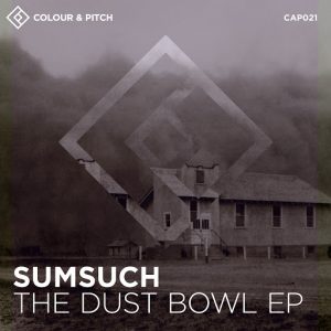 Sumsuch - The Dust Bowl [Colour and Pitch]