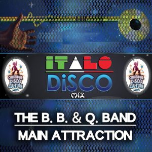 The B. B. & Q. Band - Main Attraction - Italo Disco Mix [Original Disco Culture]