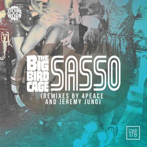 The Big Bird Cage - Sasso [Doin Work Records]