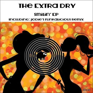 The Extra Dry - Smilin' [SpinCat Records]