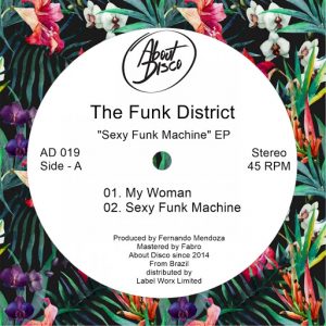 The Funk District - Sexy Funk Machine [About Disco Records]