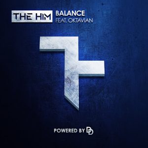 The Him feat. Oktavian - Balance [Daily Deep]