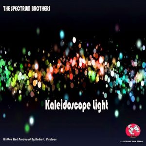 The Spectrum Brothers - Kaleidoscope Light [Style City]