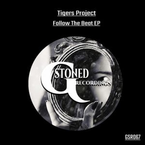 Tigers Project - Follow The Beat [G-Stoned Recordings]