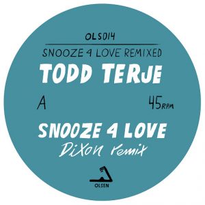 Todd Terje - Snooze 4 Love (Remixed) [Olsen Norway]