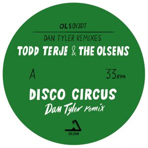 Todd Terje & The Olsens - Disco Circus , Firecracker (Dan Tyler Remixes) [Olsen Norway]