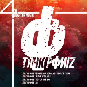 Tryk Poniz - Tryk Poniz EP [4th Quarter Music]