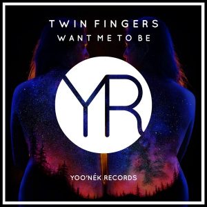 Twin Fingers - Want Me To Be [Yoo'nek Records]