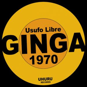 Usufo Libre - Ginga 1970 [UHURU Records]