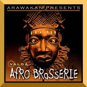 VALDA - Afro Brasserie [Arawakan]