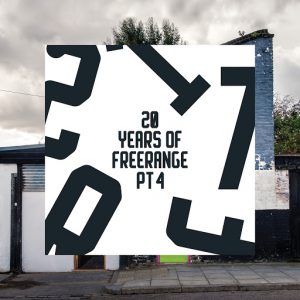 Various Artists - 20 Years of Freerange Part Four [Freerange]