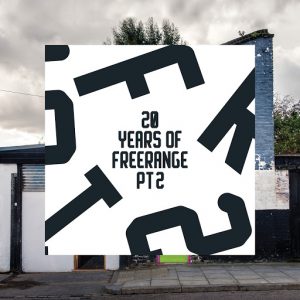 Various Artists - 20 Years of Freerange Pt. Two [Freerange]