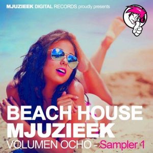 Various Artists - Beach House Mjuzieek- Volumen Ocho Sampler 1 [Mjuzieek Digital]