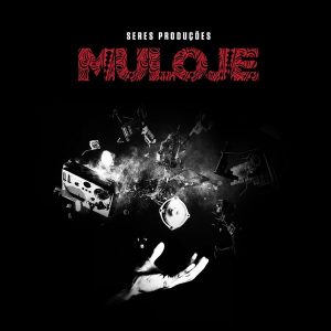 Various Artists - Muloje [Seres Producoes]