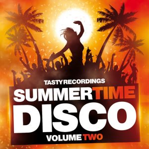 Various Artists - Summertime Disco, Vol. 2 [Tasty Recordings]