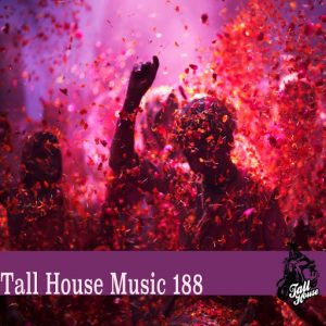 Various Artists - Tall House Music 188 [Tall House Digital]