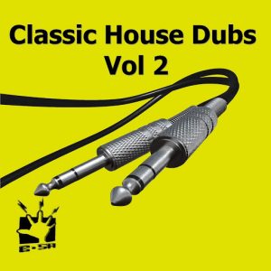 Various - E-SA Classic House Dubs Vol 2 [E-SA]
