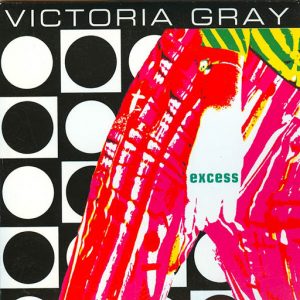 Victoria Gray - Excess