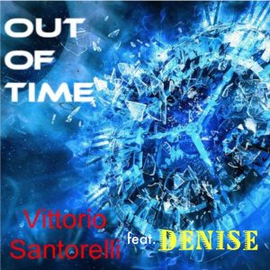 Vittorio Santorelli feat. Denise - Out of Time [Kingdom]