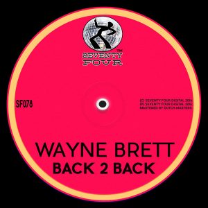 Wayne Brett - Back 2 Back [Seventy Four]