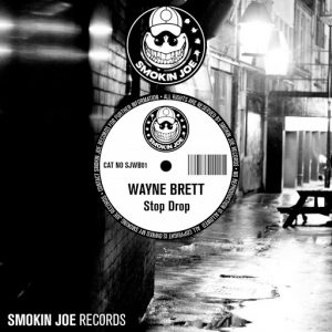 Wayne Brett - Stop Drop [Smokin Joe Records]