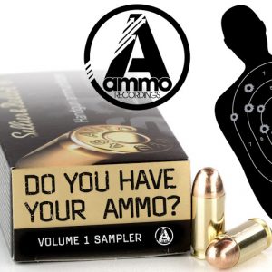 Whiskey Dicks - Do You Have Your Ammo Sampler, Vol. 1 [Ammo Recordings]