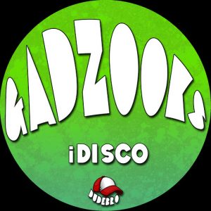 iDisco - Gadzooks [Dudebro]