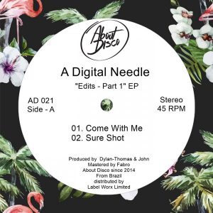 A Digital Needle - Edits, Pt. 1 [About Disco Records]