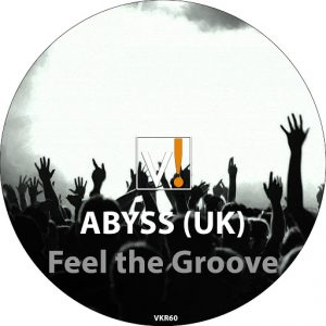 Abyss (UK) - Feel The Groove [Vike Recordings]
