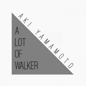 Aki Yamamoto - A Lot Of Walker [KSF]