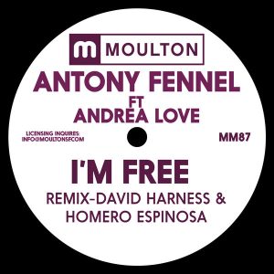 Antony Fennel feat.. Andrea Love - I'm Free [Moulton Music]