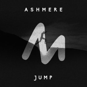 Ashmere - Jump [Metropolitan Recordings]