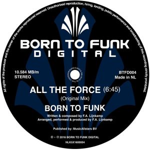 Born To Funk - All The Force [Born To Funk Digital]