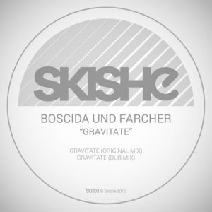 Boscida Und Farcher - Gravitate [Skishe]