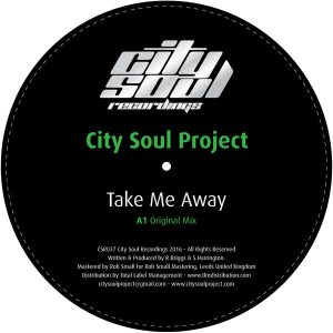 City Soul Project - Take Me Away [City Soul Recordings]