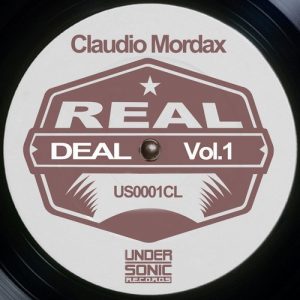 Claudio Mordax - Real Deal, Vol. 1 [UnderSonic Records]