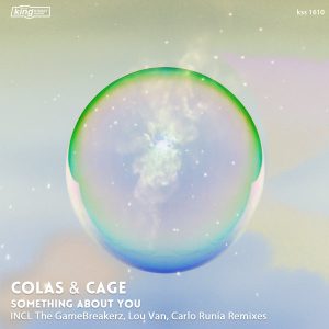 Colas & Cage - Something About You [King Street]