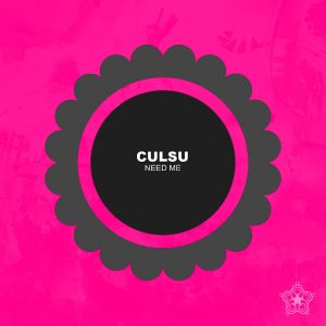 Culsu - Need Me [White Desert]