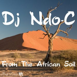 DJ Ndo-C - From The African Soil [Hap Pines records]