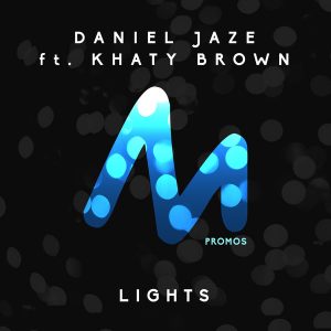 Daniel Jaze feat. Khaty Brown - Lights [Metropolitan Promos]