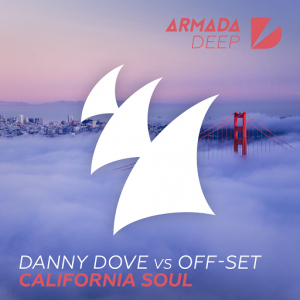 Danny Dove vs OFF-set - California Soul [Armada Deep]