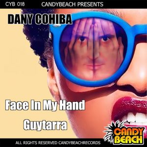 Dany Cohiba - Face in My Hand [CandyBeach Records]