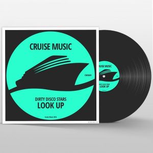 Dirty Disco Stars - Look Up [Cruise Music]